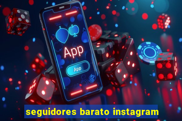 seguidores barato instagram